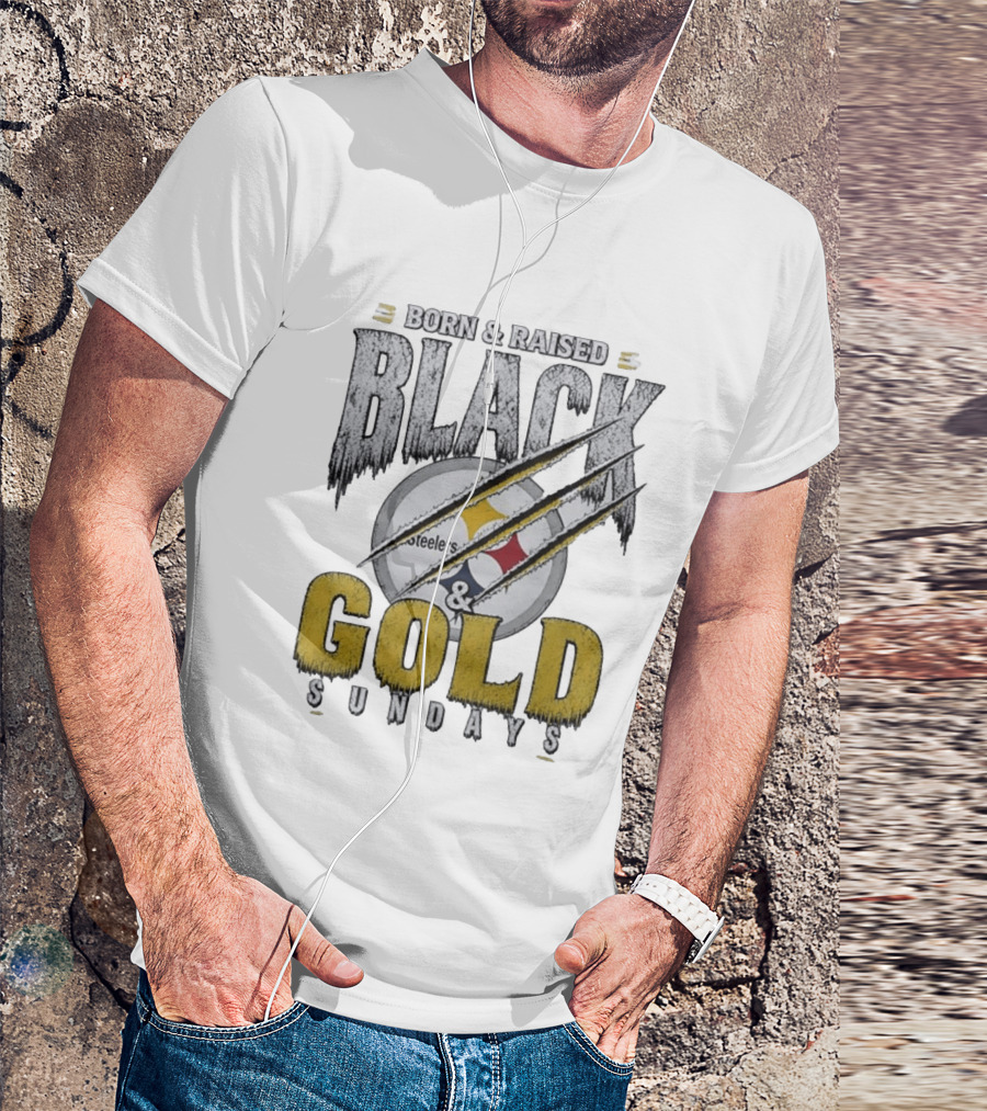 Born And Raised Pittsburgh Steelers Black Gold Sundays T-Shirt