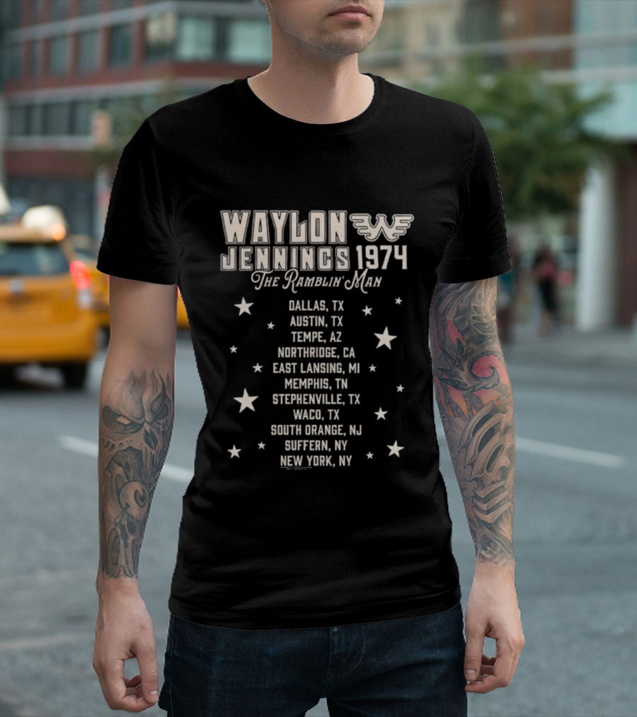 Waylon Jennings 1974 The Ramblin' Man Tour Dallas Austin Tempe Northridge East Lansing Memphis Stephenville Waco South Orange Giffin New York T-Shirt