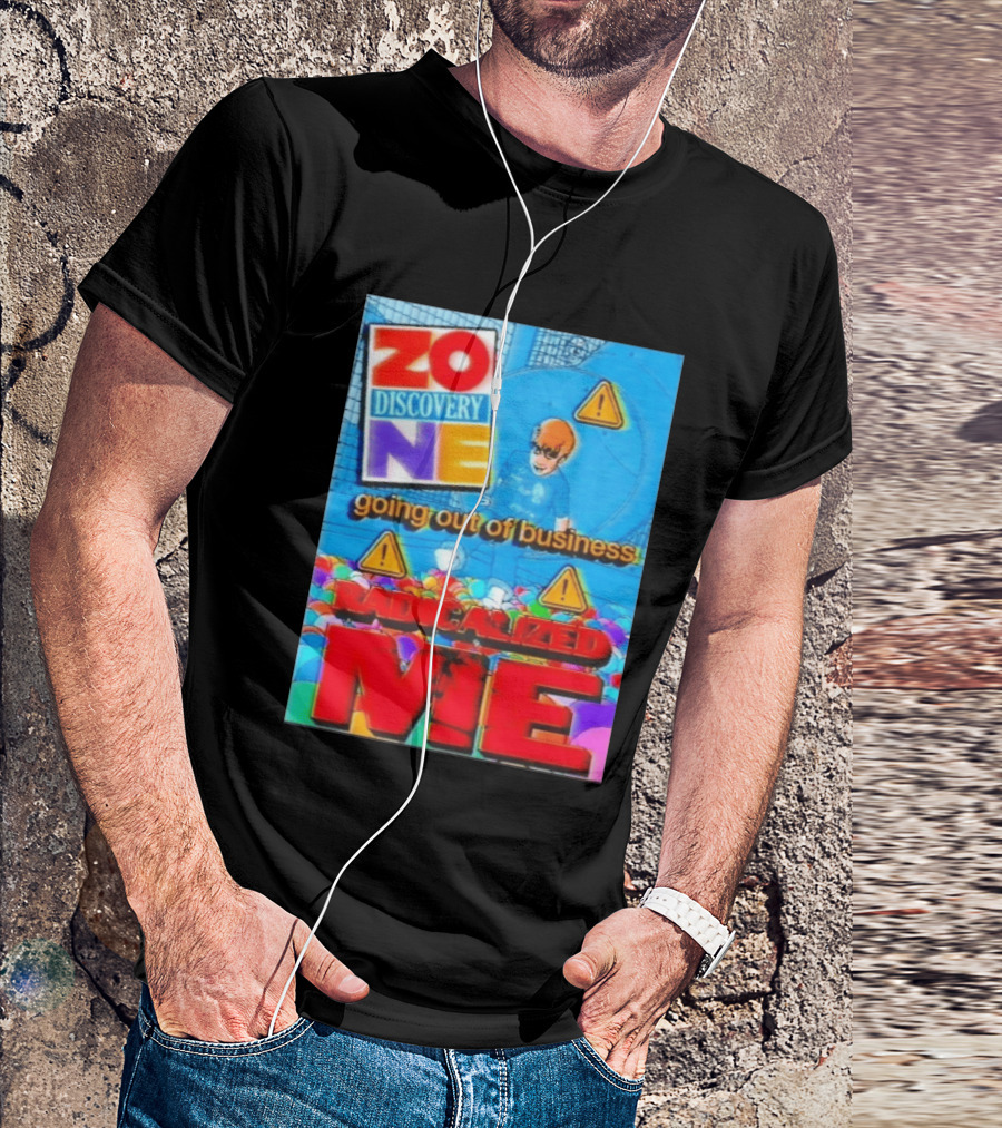 Zone Discovery Going Out Of Business Radicalized Me Warning Signs T-Shirt