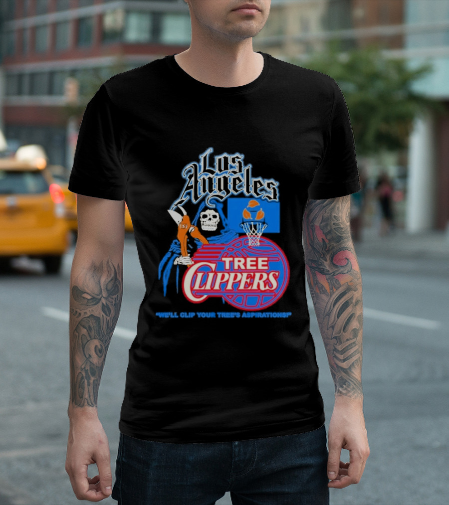 Los Angeles Tree Clippers Grim Reaper Basketball We'll Clip Your Tree's Aspirations T-Shirt