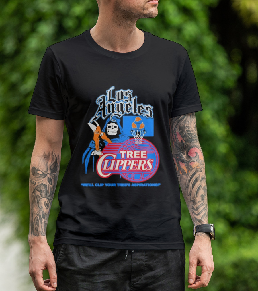 Los Angeles Tree Clippers Grim Reaper Basketball We'll Clip Your Tree's Aspirations T-Shirt