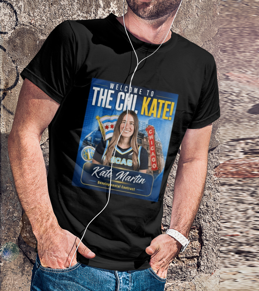 Welcome To Chicago Kate Martin Developmental Contract For The Sky With Chicago Flag And Landmark T-Shirt