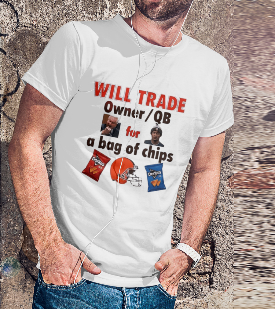 Will Trade Owner QB For Bag Of Chips Cleveland Browns Doritos Helmet T-Shirt