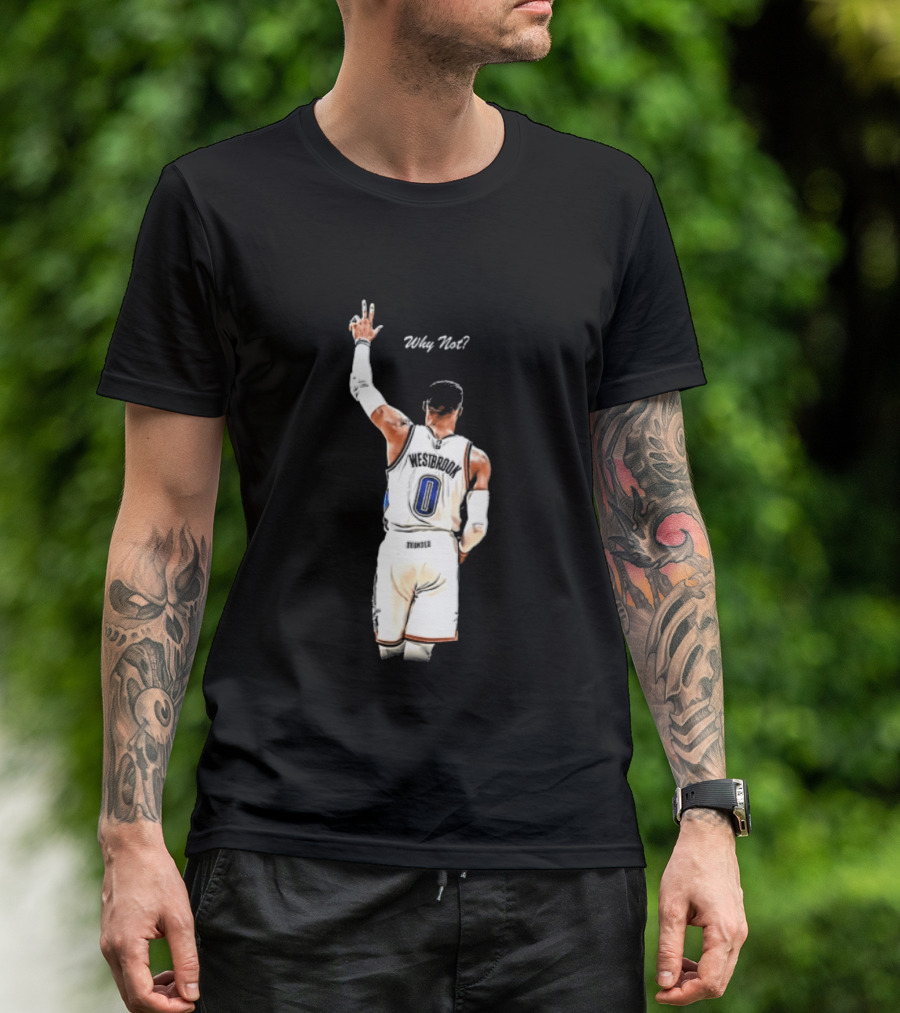 Oklahoma City Thunder Russell Westbrook Why Not Victory Celebration T-Shirt