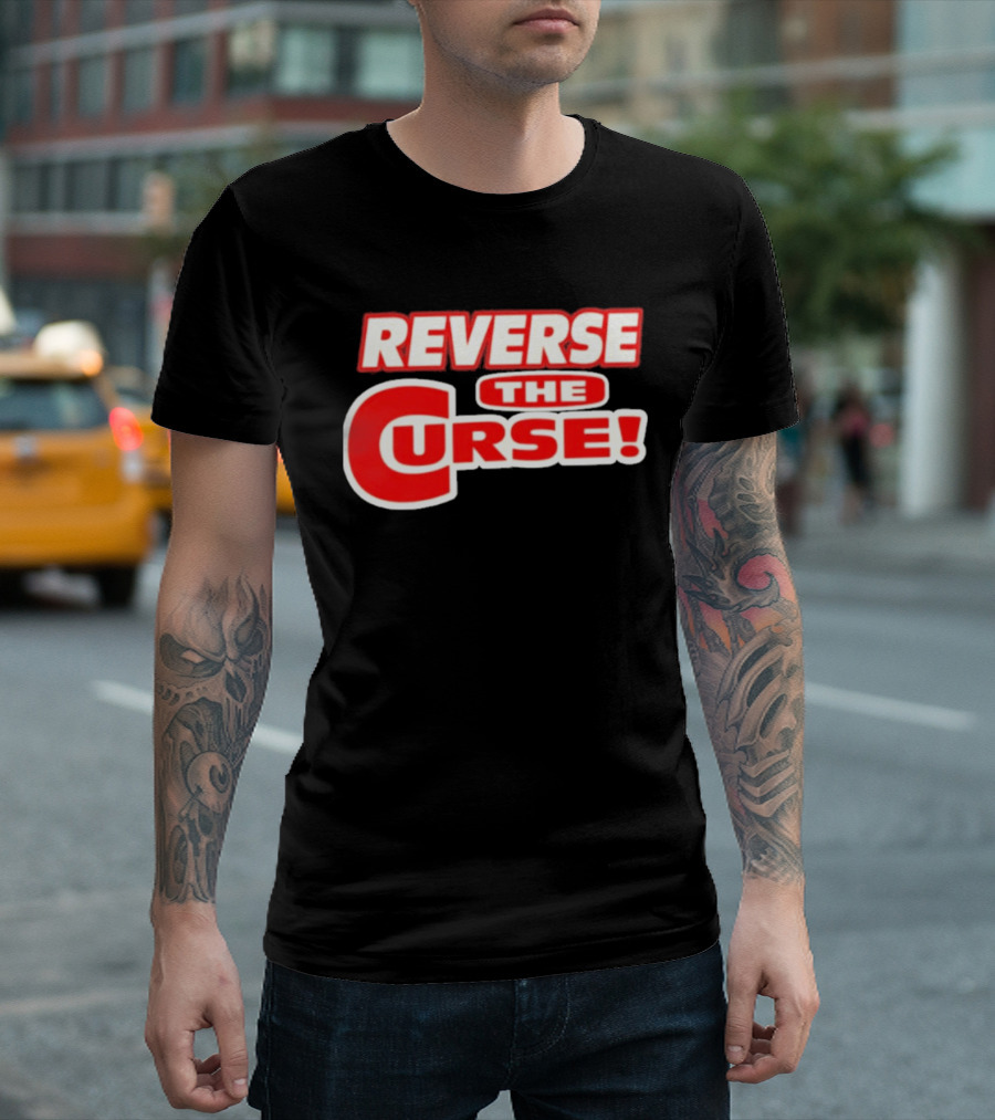 Reverse The Curse Boston Red Sox Baseball Rallying Cry T-Shirt
