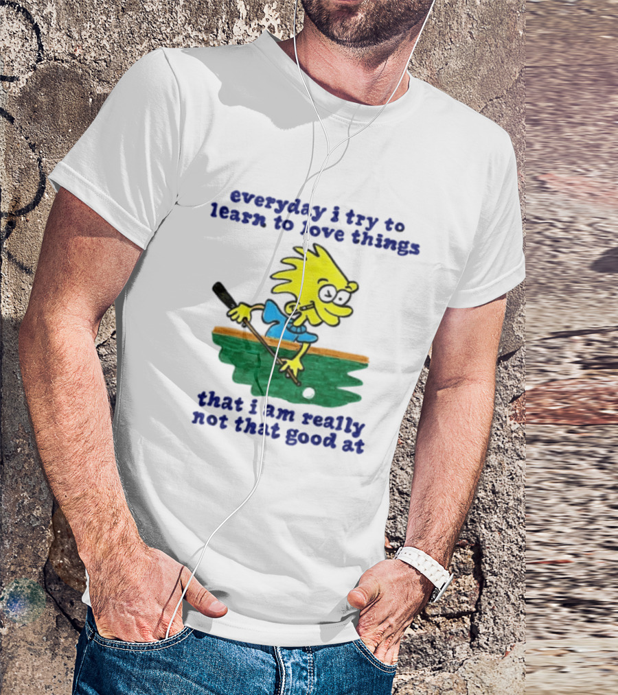 Everyday I Try To Learn To Love Things That I Am Really Not That Good At Cartoon Character Playing Pool T-Shirt