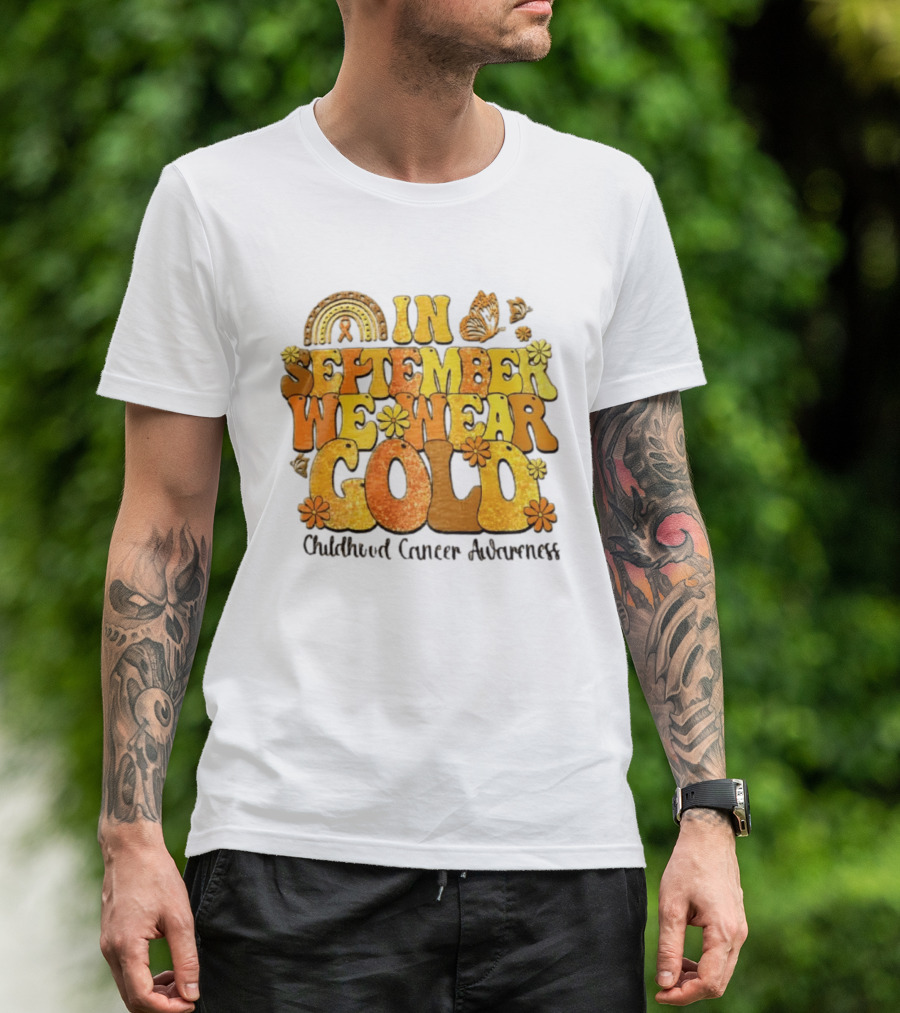 In September We Wear Gold Childhood Cancer Awareness Groovy Rainbow Butterfly Flower Motif T-Shirt