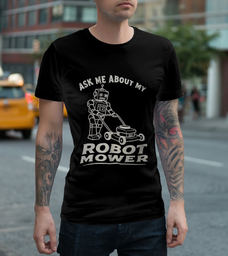 Ask Me About My Robot Mower Vintage Robot Pushing Lawnmower T-Shirt