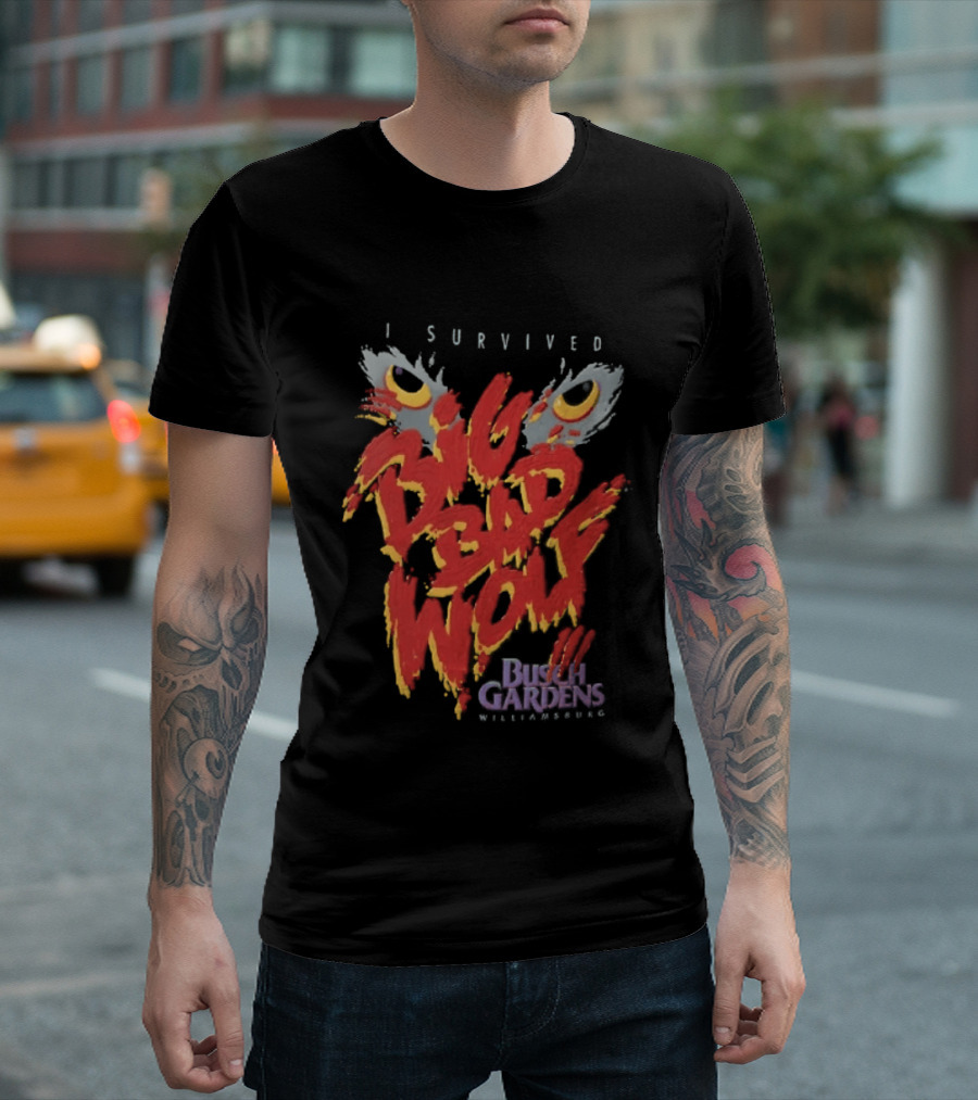 I Survived Big Bad Wolf Busch Gardens Williamsburg T-Shirt