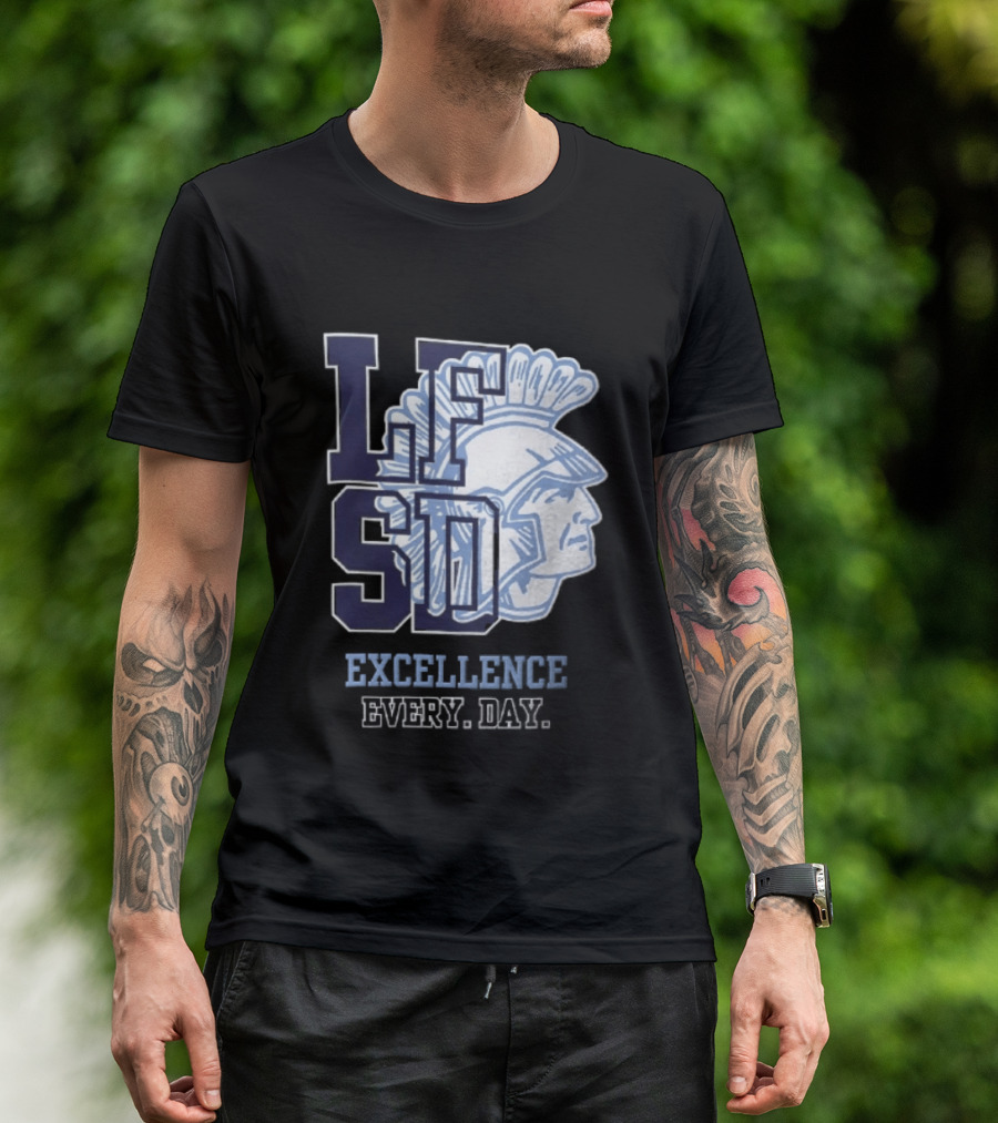 LFSD Trojans Lake Forest School District Excellence Every Day T-Shirt