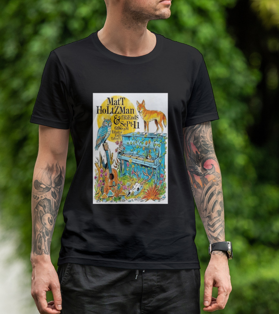 Matt Holtzman And Friends Live Music Event At Trails End Tavern September 11 Featuring Fox And Owl With Guitar And Piano Illustrations T-Shirt