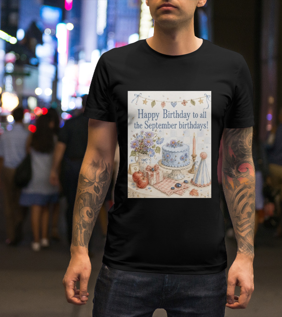 Happy Birthday To All The September Birthdays With Cake And Flowers Celebration T-Shirt