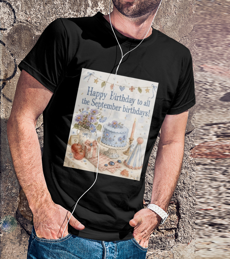 Happy Birthday To All The September Birthdays With Cake And Flowers Celebration T-Shirt