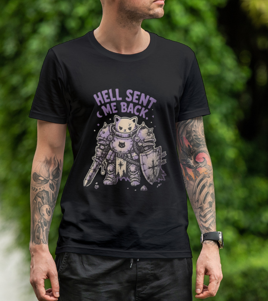 Hell Sent Me Back Armored Knight Cat Sword Shield T-Shirt