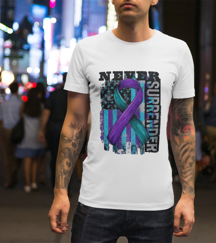 Never Surrender Teal And Purple Awareness Ribbon Distressed Flag T-Shirt