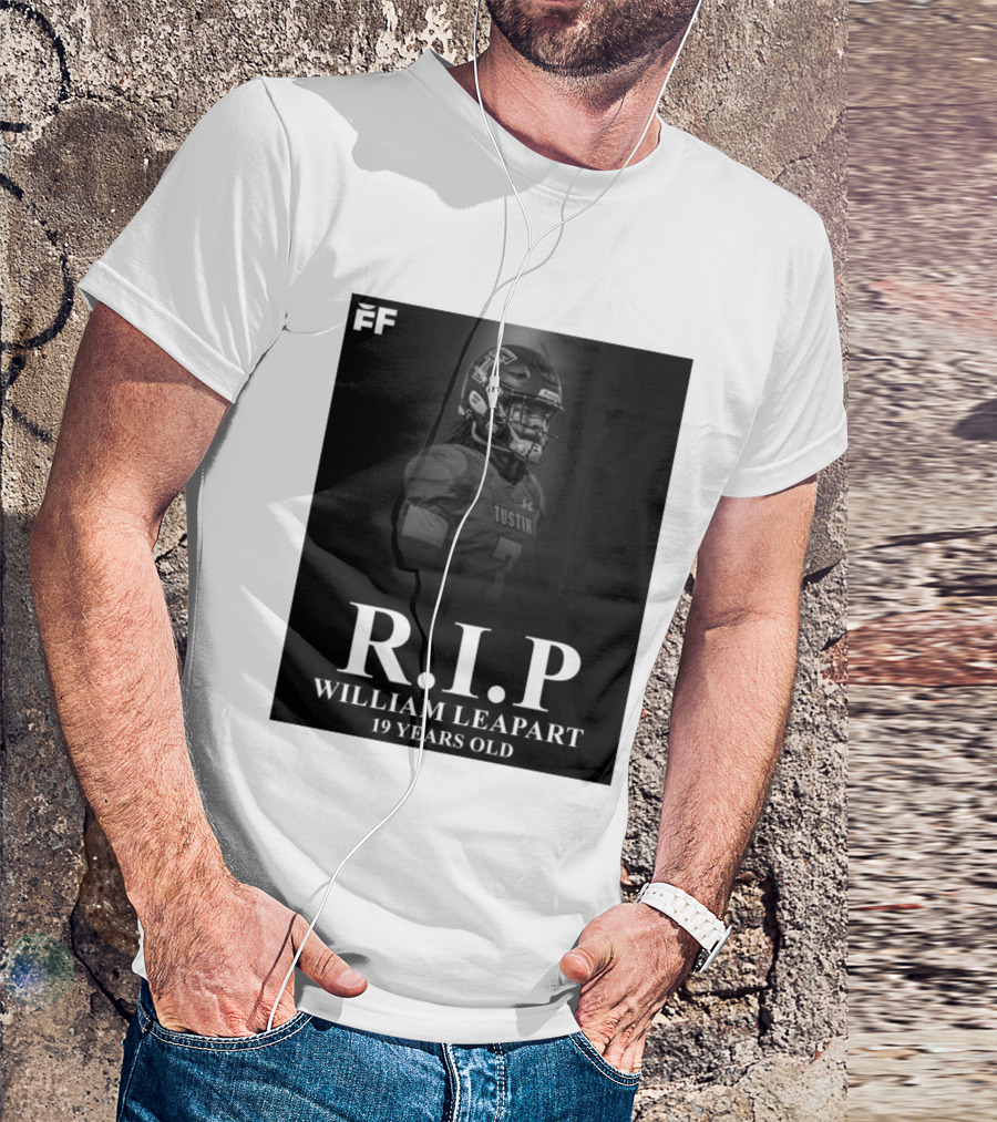 R.I.P William Leapart Tustin Football Player 19 Years Old T-Shirt
