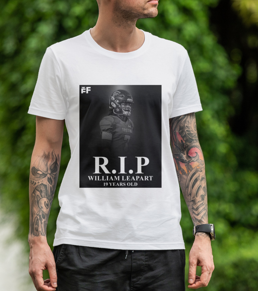 R.I.P William Leapart Tustin Football Player 19 Years Old T-Shirt