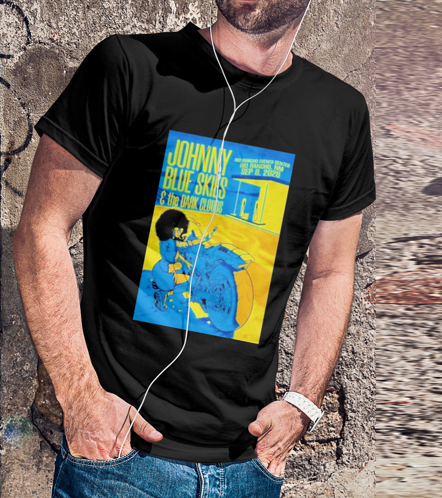 Johnny Blue Skies And The Dark Clouds Event Rio Rancho Events Center NM Sep 8 2026 T-Shirt