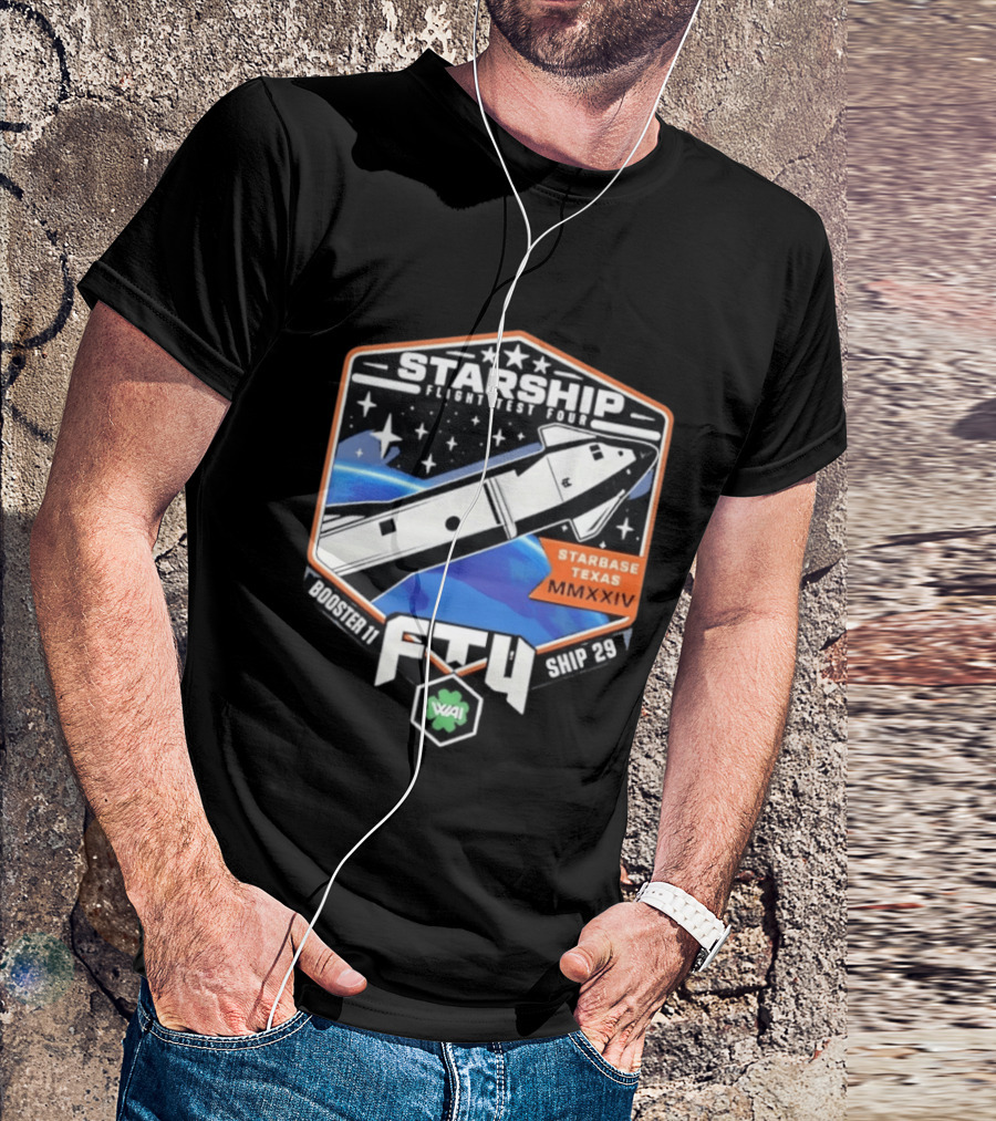 Starship Flight Test Four Starbase Texas MMXXIV Booster 11 Ship 29 F4T WAI T-Shirt