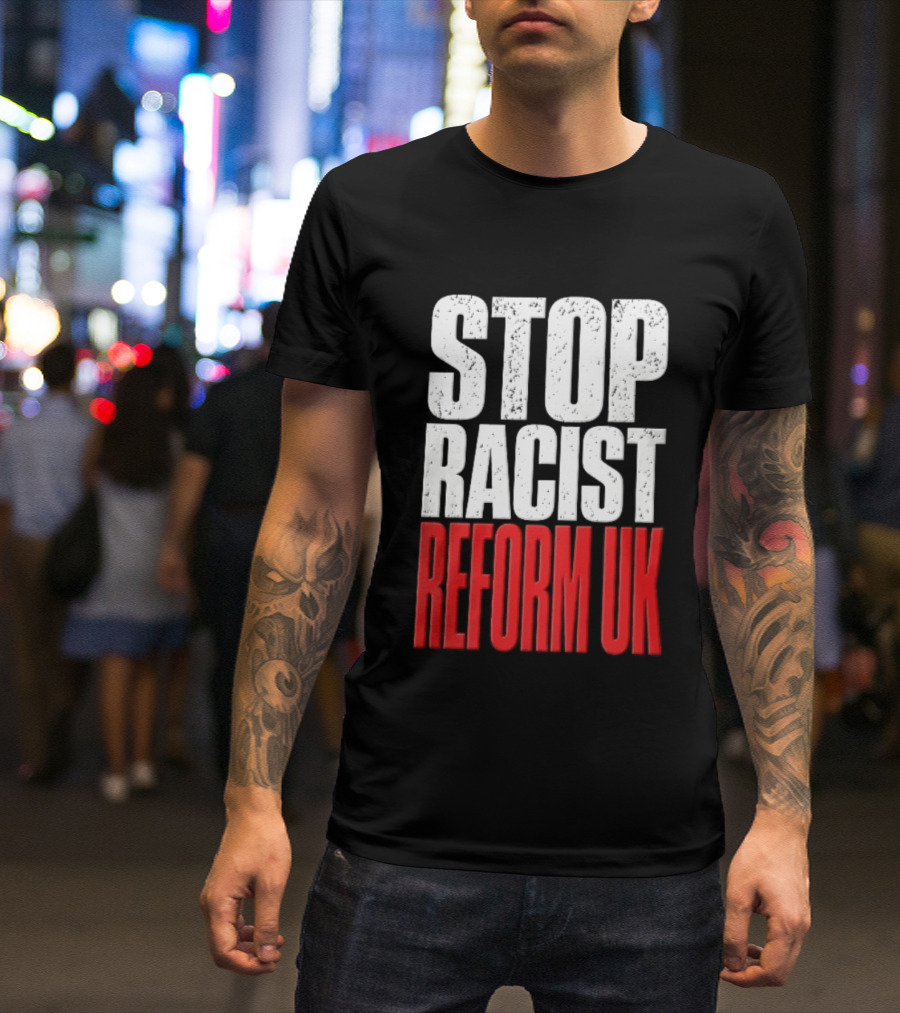 Stop Racist Reform UK Distressed White Red T-Shirt