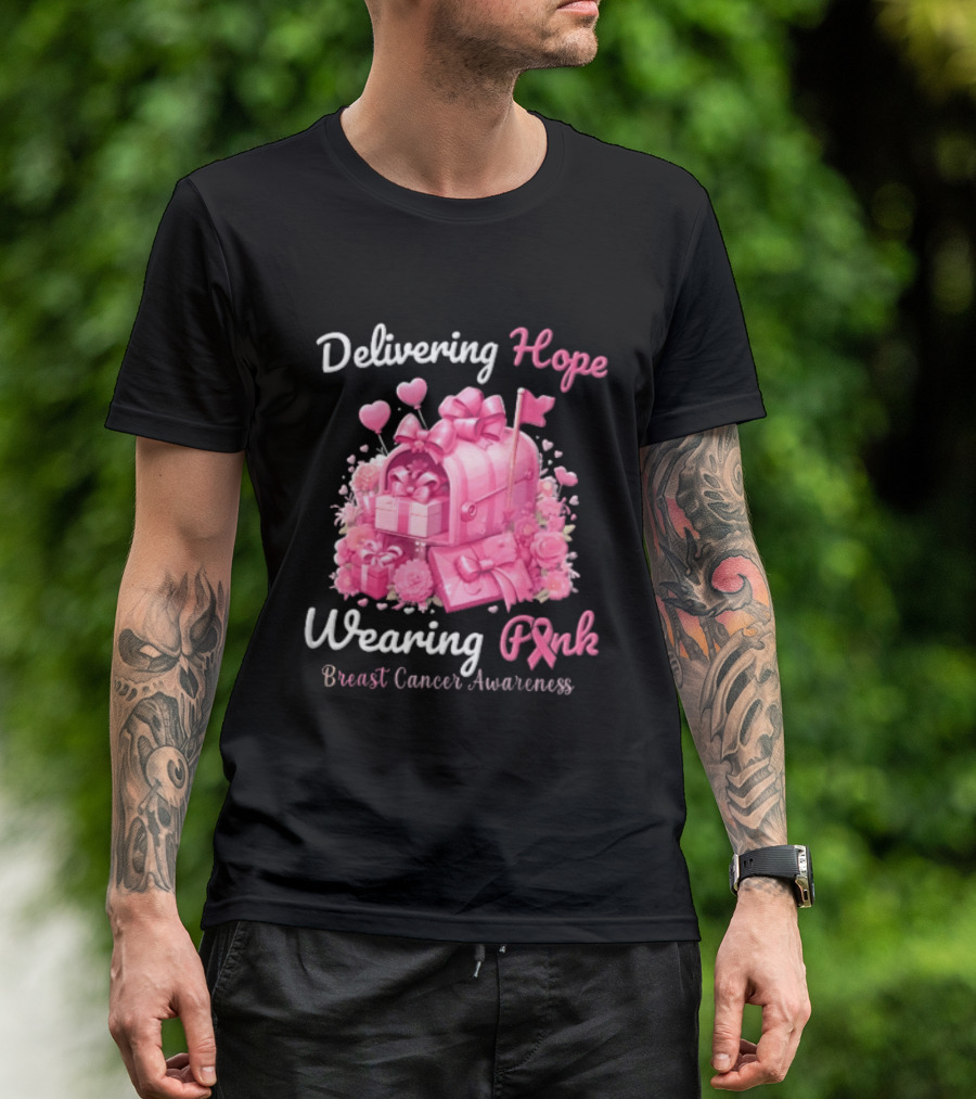 Delivering Hope Wearing Pink Breast Cancer Awareness Mailbox Wrapped Presents Heart Balloons Flowers T-Shirt