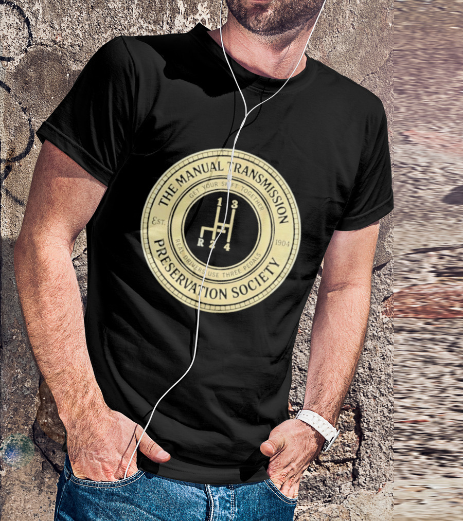 The Manual Transmission Est 1904 Preservation Society Vintage Gear Shift T-Shirt