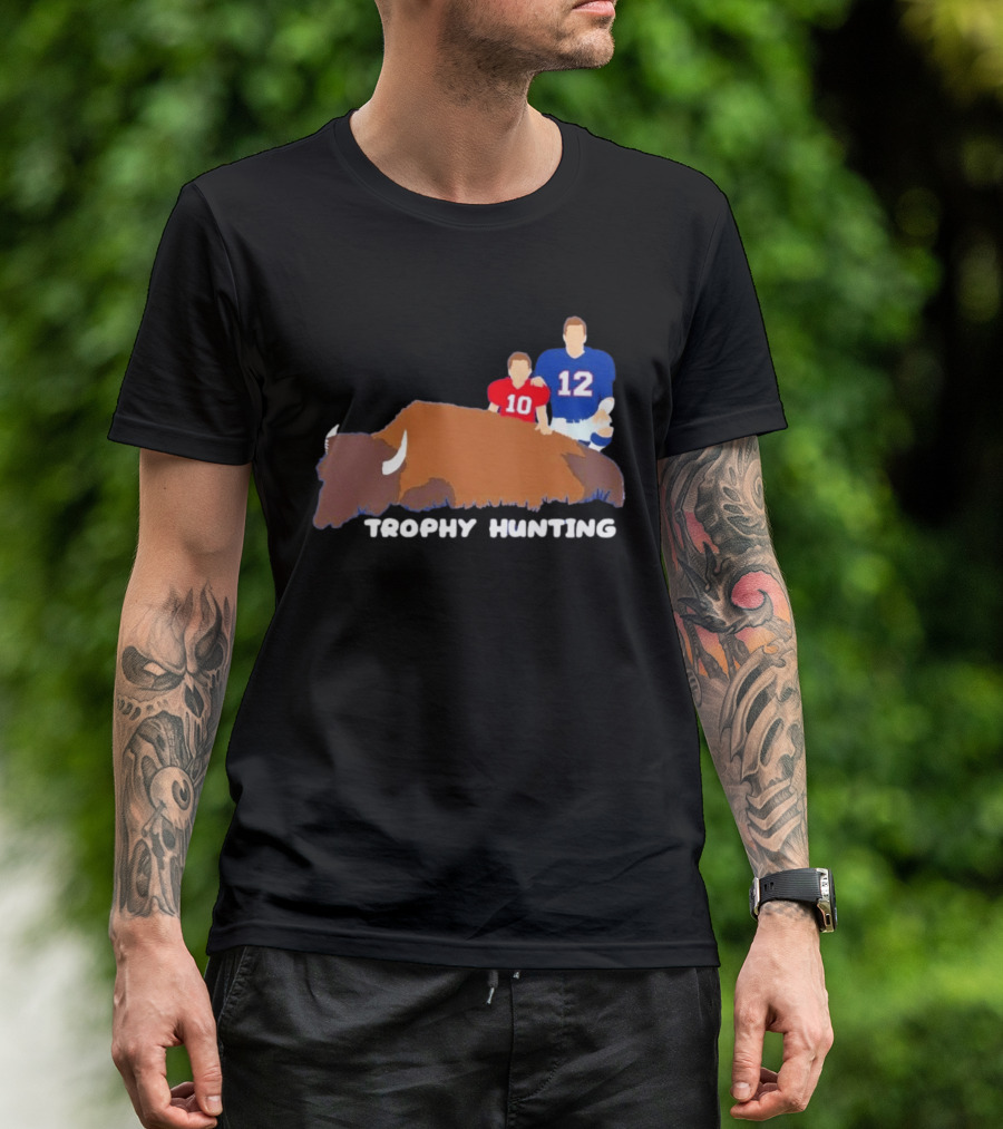 Trophy Hunting Tom Brady And Drake Maye Patriots Buffalo Bills T-Shirt