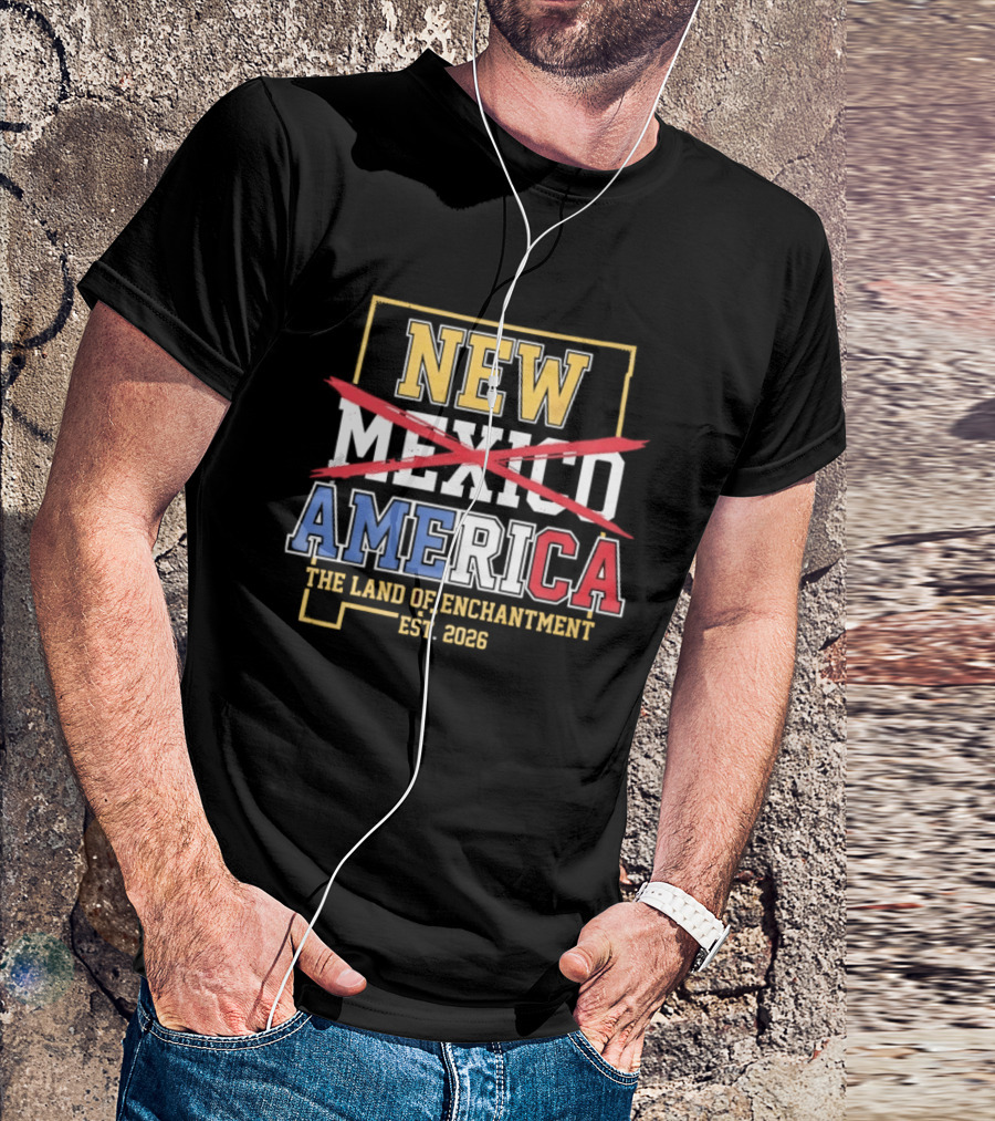 New Mexico America The Land Of Enchantment Est 2026 T-Shirt