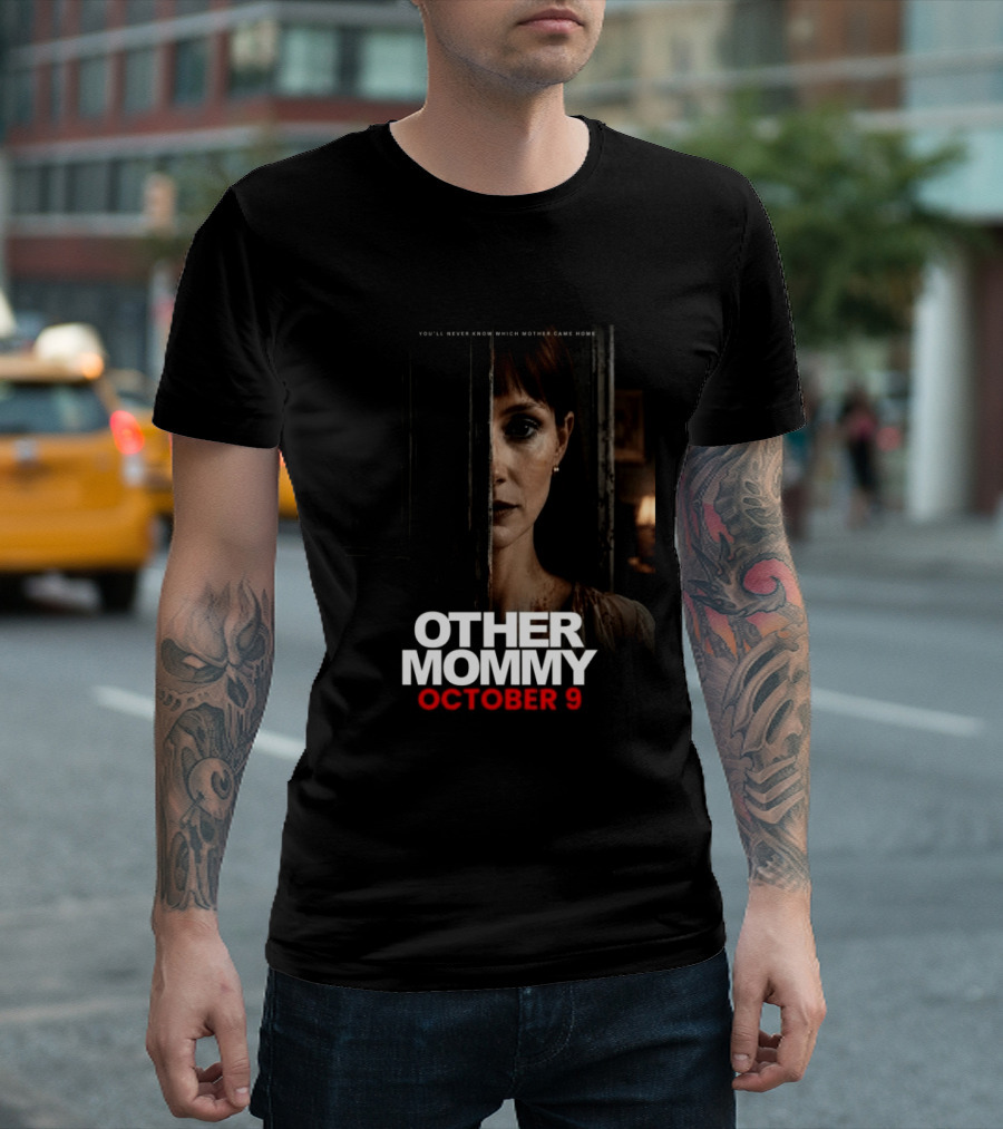 Other Mommy Movie Release October 9 2026 Who Came Home T-Shirt