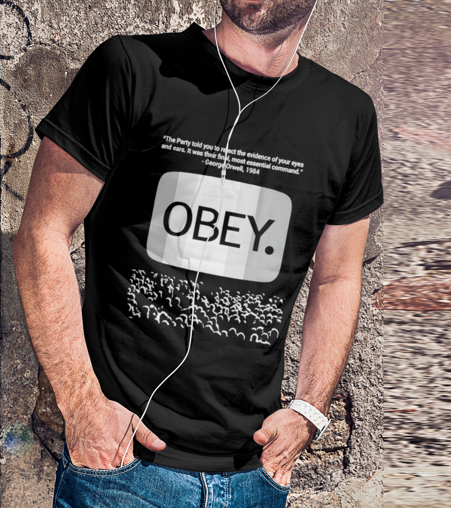 George Orwell 1984 Obey Quote Vision Surrender Crowd Dystopian Literature T-Shirt