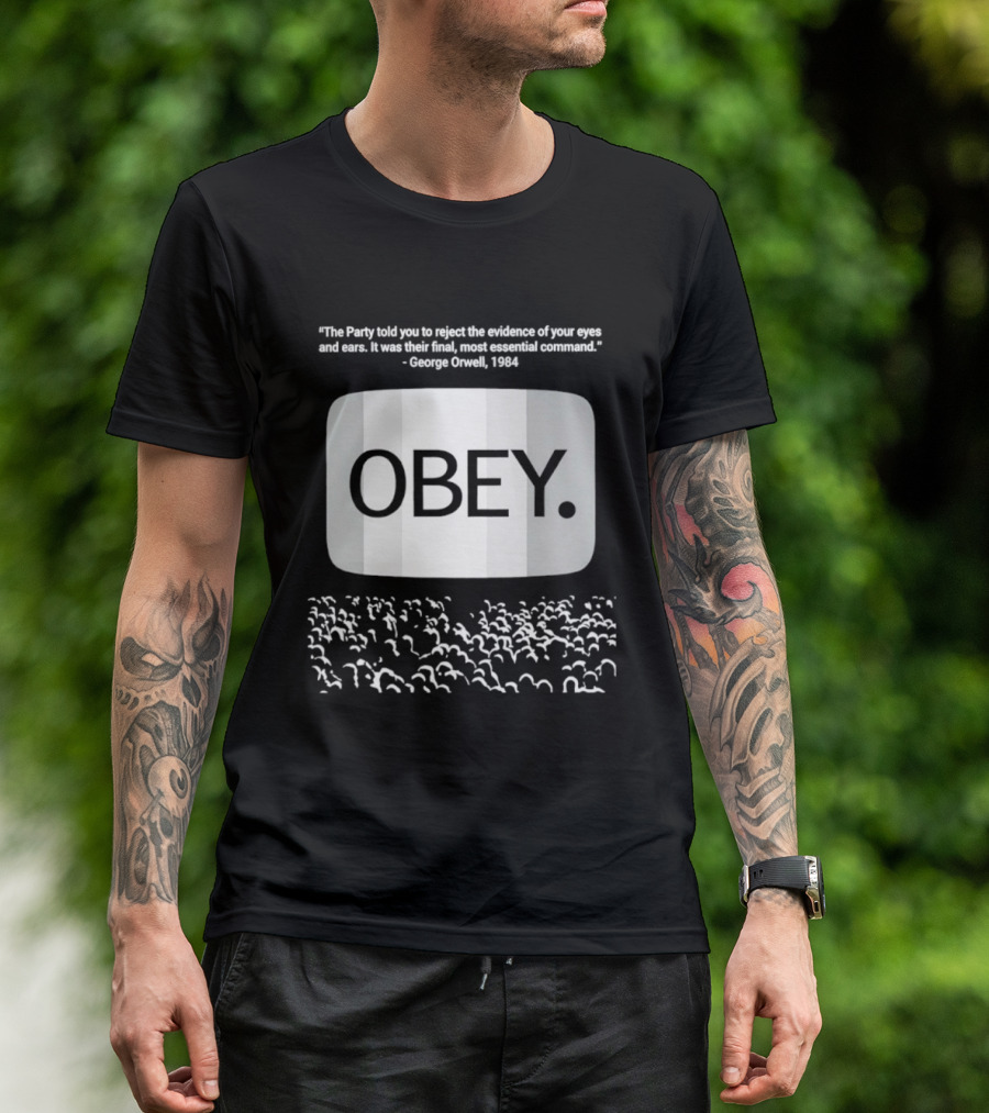 George Orwell 1984 Obey Quote Vision Surrender Crowd Dystopian Literature T-Shirt