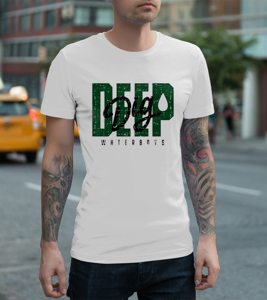 Deep Dig Waterboys Football Staff Sports Team T-Shirt