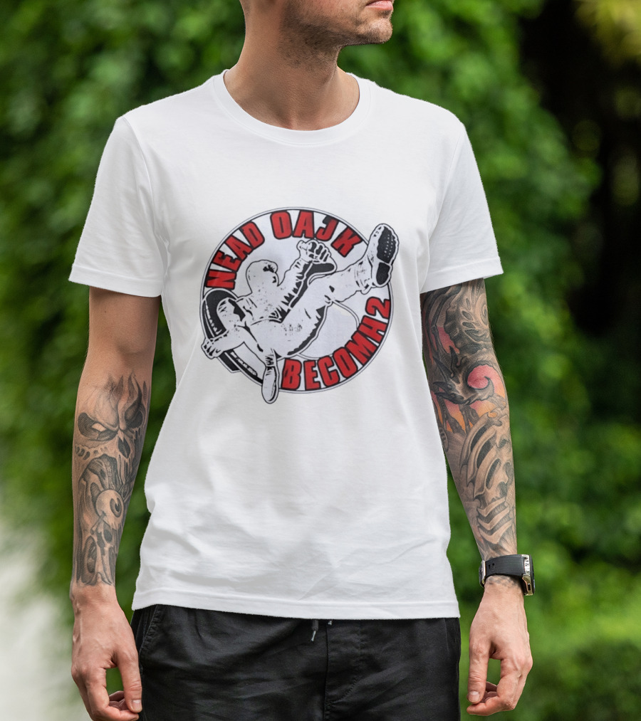 Nead Oajk Becomh2 Fighter Kick Circle T-Shirt