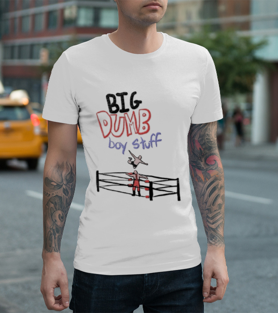 Pro Wrestling Big Dumb Boy Stuff Ring Action T-Shirt