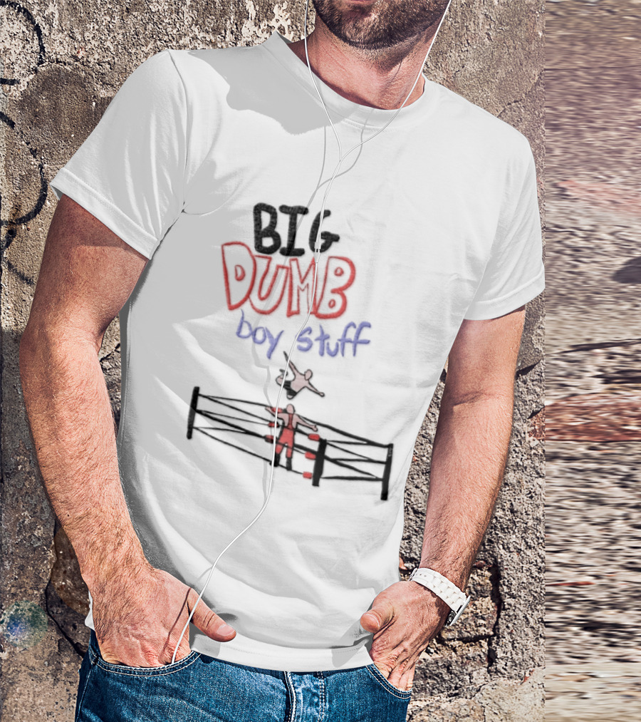 Pro Wrestling Big Dumb Boy Stuff Ring Action T-Shirt