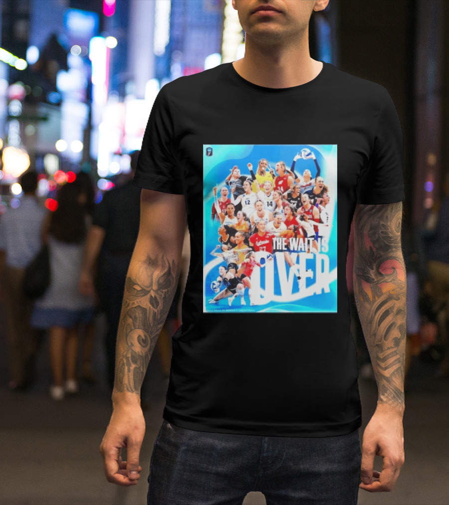 2026 NCAA DI Women's Volleyball Championship The Wait Is Over T-Shirt