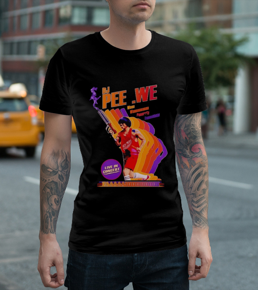 DJ Pee Wee Live In Concert Hey Mister Tequila Weee Wannnaaaaa Paaarrty Faaaahhhh T-Shirt