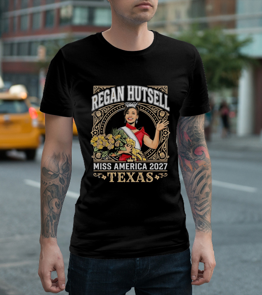 Regan Hutsell Miss America 2027 Texas Beauty Pageant Winner Celebration T-Shirt