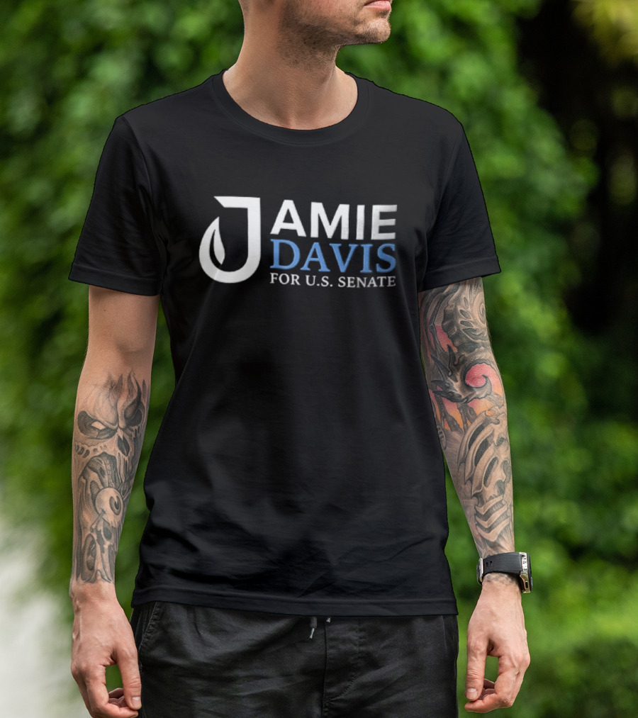 Jamie Davis For U.S. Senate Campaign Election Political Candidate T-Shirt