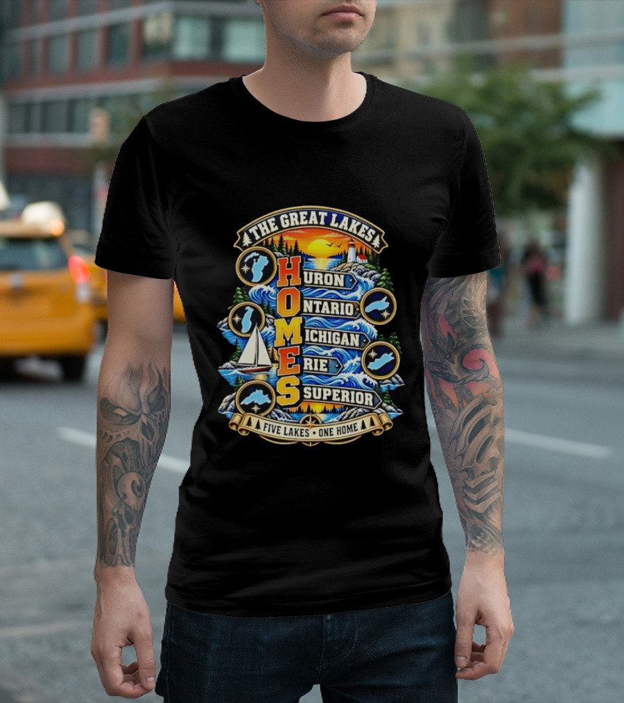 The Great Lakes Huron Ontario Michigan Erie Superior Five Lakes One Home T-Shirt