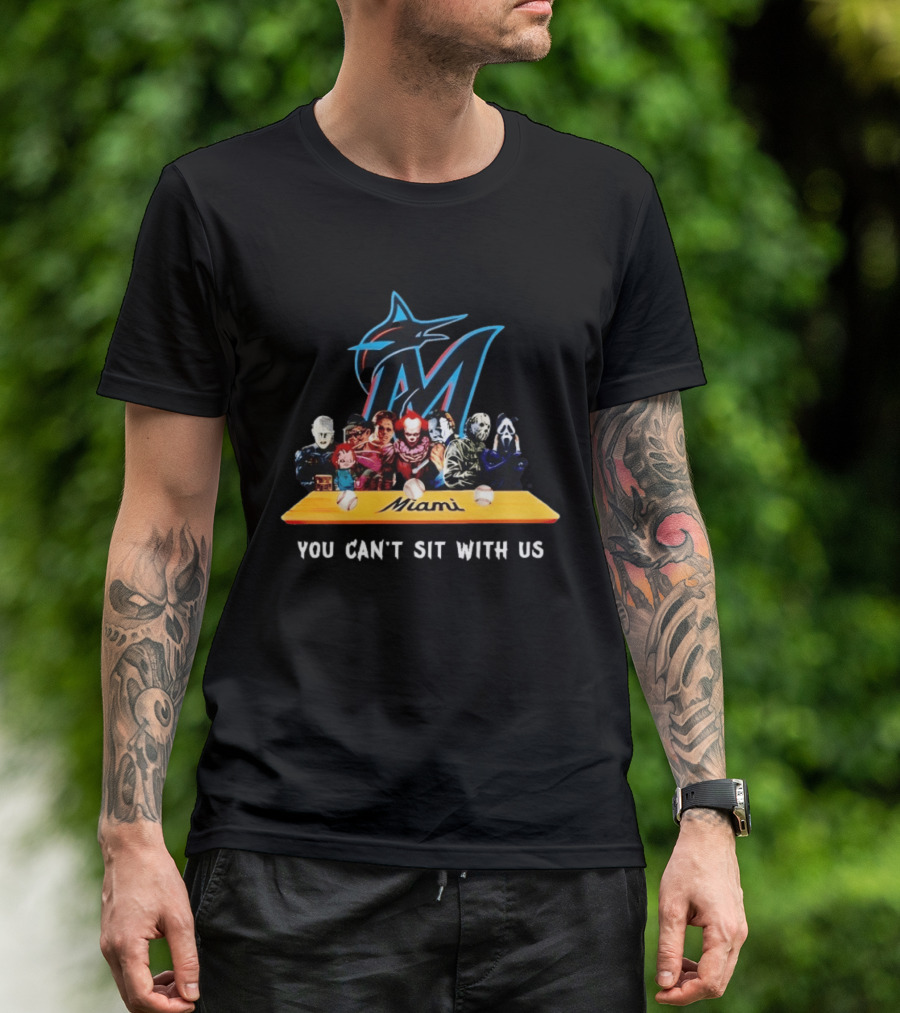 Miami Horror Movie Characters You Can't Sit With Us Marlins Baseball T-Shirt