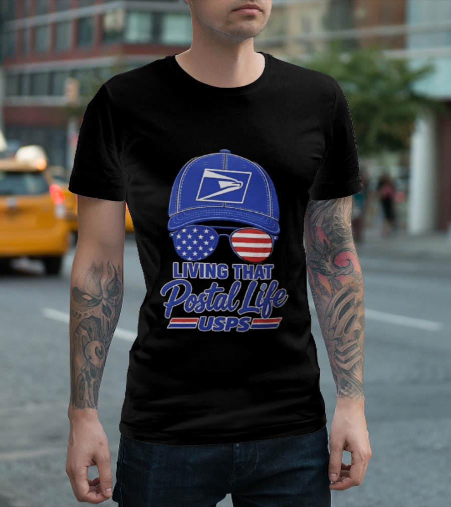 USPS Living That Postal Life United States Postal Service Hat And Sunglasses T-Shirt