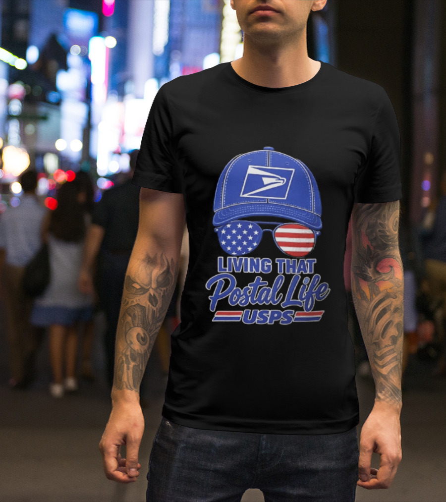 USPS Living That Postal Life United States Postal Service Hat And Sunglasses T-Shirt