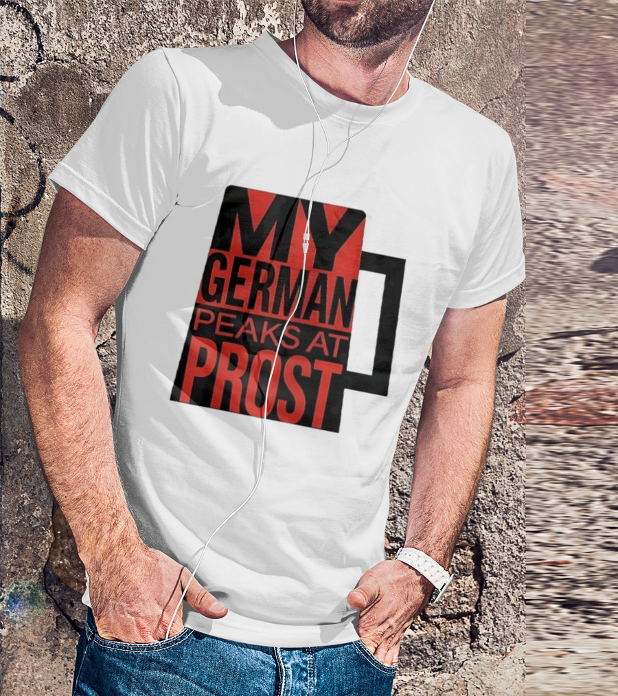 My German Peaks At Prost Oktoberfest Beer T-Shirt