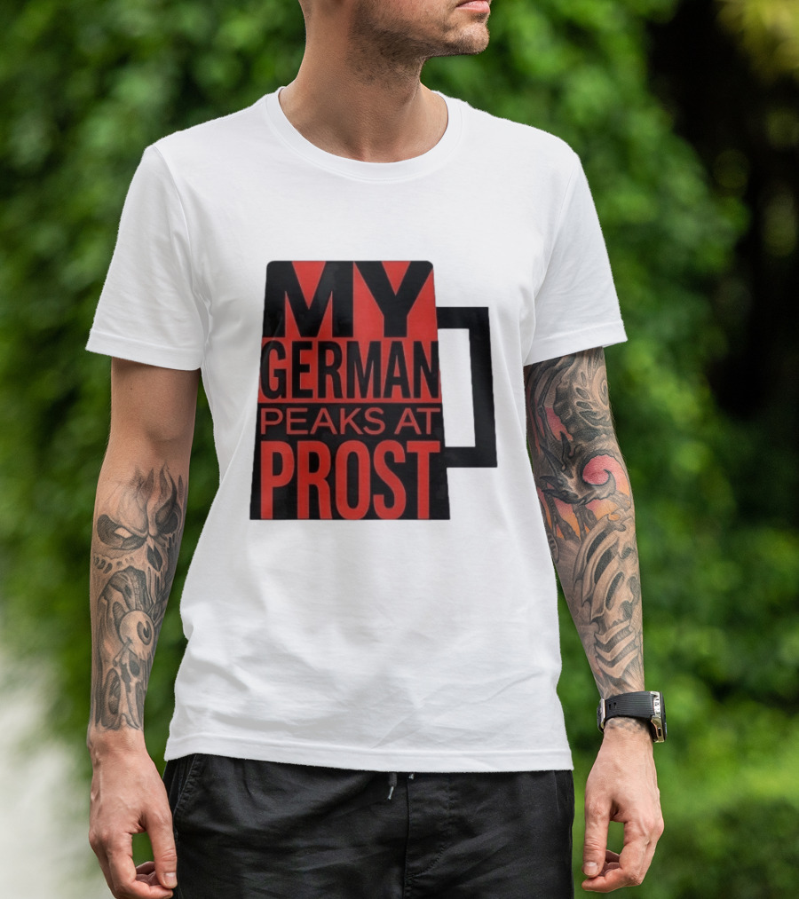 My German Peaks At Prost Oktoberfest Beer T-Shirt