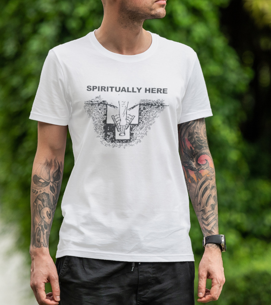 Spiritually Here Minimalist Humor Meme T-Shirt