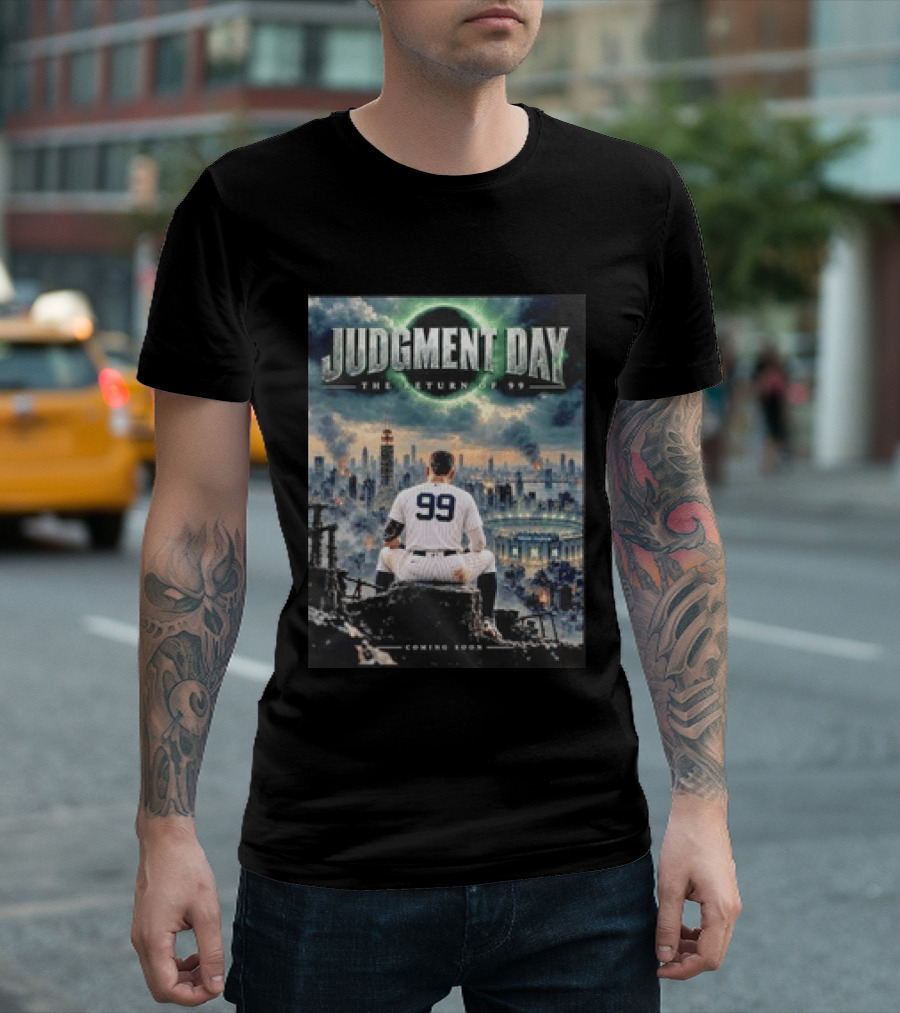 Judgment Day The Return Of 99 Coming Soon T-Shirt