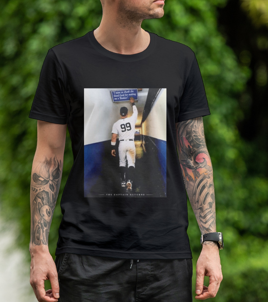 Aaron Judge 99 The Captain Returns New York Yankees Thank The Good Lord T-Shirt