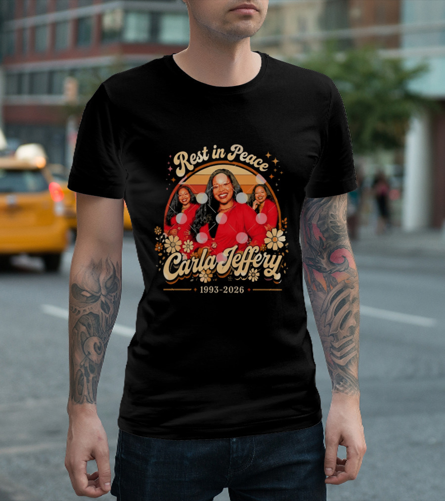 Rest In Peace Carla Jeffery 1993 2026 Memorial Floral T-Shirt
