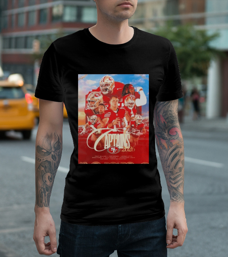 San Francisco 49ers 2026 Captains Trent Williams Fred Warner George Kittle Nick Bosa Brock Purdy Deebo Samuel Christian McCaffrey T-Shirt